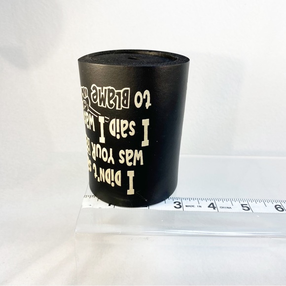 Vintage Foam Koozie “I didn’t say it was YOUR FAULT” for 12 oz cans - Picture 6 of 7